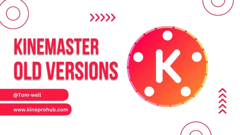 KineMaster MOD APK Old Versions Download [Premium]